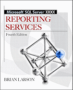 Microsoft SQL Server 2012 Reporting Services 4/E