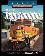 Microsoft Train Simulator Sybex Official S & S