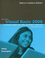 Microsoft Visual Basic 2008 for Windows, Mobile, Web, Office, and Database Applications: Comprehensive