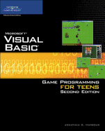 Microsoft Visual Basic Game Programming for Teens