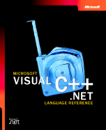 Microsoft Visual C++ .Net Language Reference