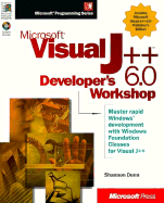 Microsoft Visual J++ 6.0 Developer's Workshop - Dunn, Shannon, and Shannon, D