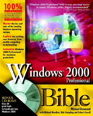 Microsoft Windows 2000 Professional Bible - Desmond, Michael, and Meadhra, Michael, and Rampling, Blair