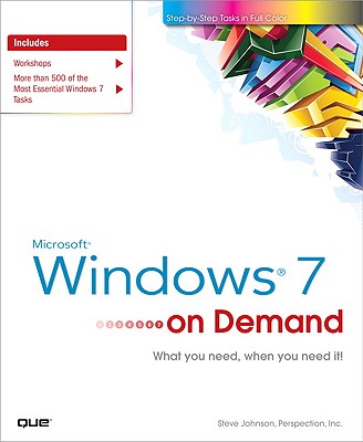 Microsoft Windows 7 on Demand - Johnson, Steve, and Perspection Inc