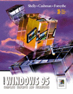 Microsoft Windows 95: Complete Concepts and Techniques