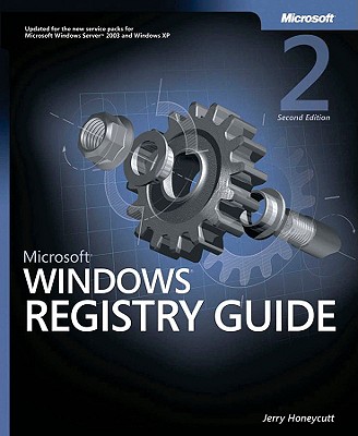 Microsoft Windows Registry Guide - Honeycutt, Jerry, Jr.