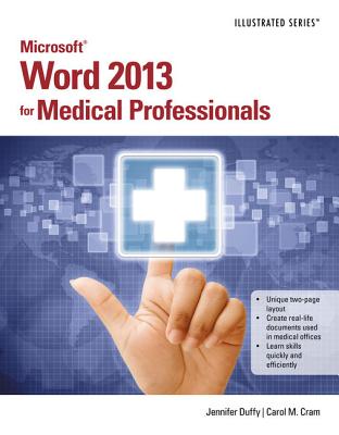 Microsoft Word 2013 for Medical Professionals - Duffy, Jennifer, and Cram, Carol M