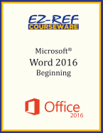 Microsoft Word 2016: Beginning: Student Manual (Black & White)