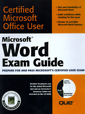 Microsoft Word Exam Guide - Calabria, Jane, and Que Corporation, and Burke, Dorothy