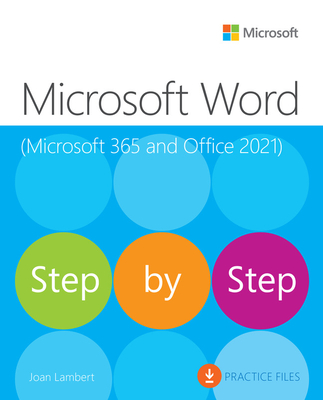 Microsoft Word Step by Step (Office 2021 and Microsoft 365) - Lambert, Joan