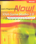 Microsoft XNA Game Studio 2.0: Learn Programming Now!