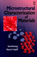 Microstructural Characterization of Materials - Brandon, David, and Kaplan, Wayne D