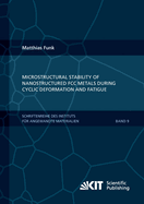 Microstructural stability of nanostructured fcc metals during cyclic deformation and fatigue