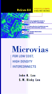 Microvias: For Low Cost, High Density Interconnects