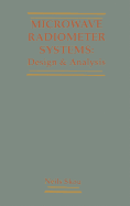 Microwave Radiometer Systems: Design and Analysis