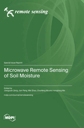 Microwave Remote Sensing of Soil Moisture