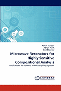 Microwave Resonators for Highly Sensitive Compositional Analysis