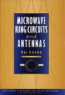 Microwave Ring Circuits and Antennas