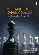 Mid and Late Career Issues: An Integrative Perspective