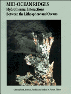 Mid-Ocean Ridges: Hydrothermal Interactions Between the Lithosphere and Oceans - German, Christopher R (Editor), and Lin, Jian (Editor), and Parson, Lindsay M (Editor)