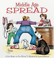 Middle Age Spread: A for Better or for Worse Collection Volume 19