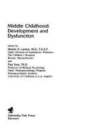 Middle Childhood: Development and Dysfunction