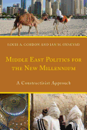 Middle East Politics for the New Millennium: A Constructivist Approach