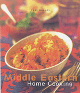 Middle Eastern Home Cooking - Mallos, Tess