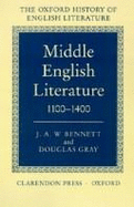 Middle English Literature - Bennett, J A W, and Gray, Douglas (Editor)