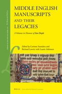 Middle English Manuscripts and Their Legacies: A Volume in Honour of Ian Doyle