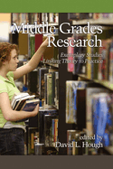 Middle Grades Research: Exemplary Studies Linking Theory to Practice