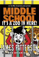 Middle School: It's a Zoo in Here: (Middle School 14)