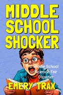 Middle School Shocker: Middle School Science Fair Disaster