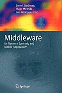 Middleware for Network Eccentric and Mobile Applications