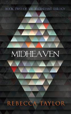 Midheaven - Taylor, Rebecca