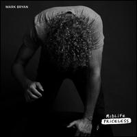 Midlife Priceless - Mark Bryan