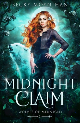 Midnight Claim: A Paranormal Wolf Shifter Romance - Moynihan, Becky