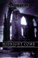 Midnight Come: A Mystery