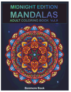 Midnight Edition Mandala: Adult Coloring Book 50 Mandala Images Stress Management Coloring Book For Relaxation, Meditation, Happiness and Relief & Art Color Therapy(Volume 8)