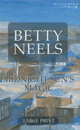 Midnight Sun's Magic - Neels, Betty