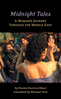 Midnight Tales: A Woman's Journey Through the Middle East - Al-Rawi, Rosina-Fawzia
