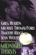 Midnight Thirsts: Erotic Tales: Erotic Tales of the Vampire