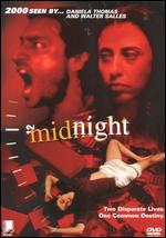 Midnight - Daniela Thomas; Walter Salles, Jr.