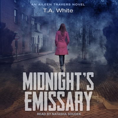 Midnight's Emissary - Soudek, Natasha (Read by), and White, T A
