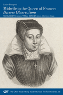 Midwife to the Queen of France: Diverse Observations Volume 56