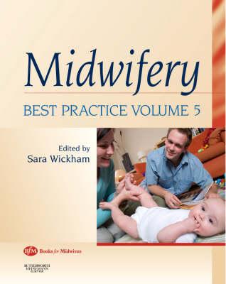 Midwifery: Best Practice Volume 5 - Wickham, Sara, Rm, Ma