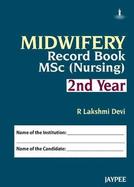 Midwifery Record Book: MSc (Nursing): 2nd Year
