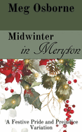 Midwinter in Meryton: A Pride and Prejudice Variation