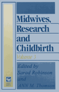 Midwives, Research and Childbirth: Volume 3