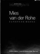 Mies Van Der Rohe: European Works